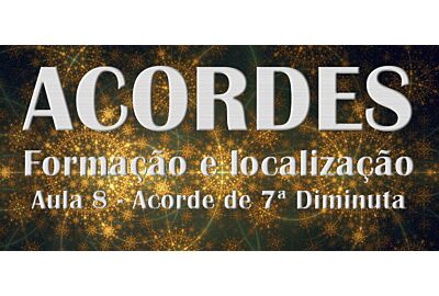 Acorde de 7ª Diminuta – Acorde de passagem