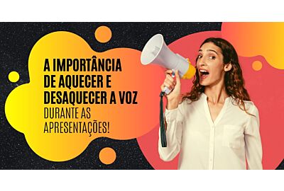 Qual é a importância do aquecimento Vocal?