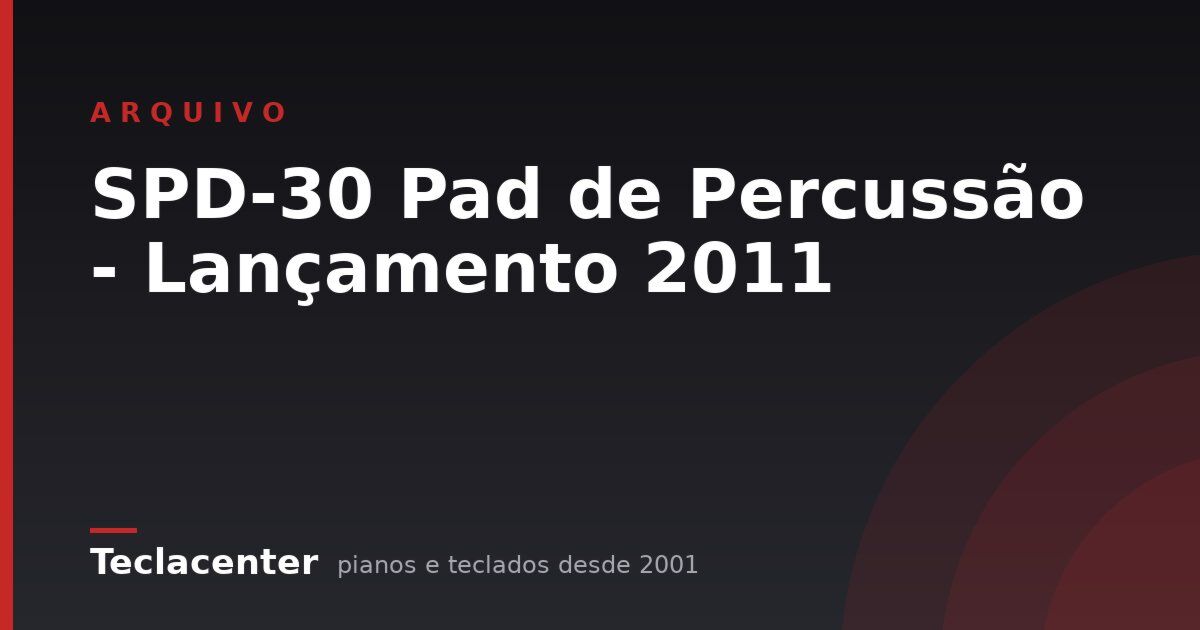 SPD-30 Pad de Percussão - Lançamento 2011