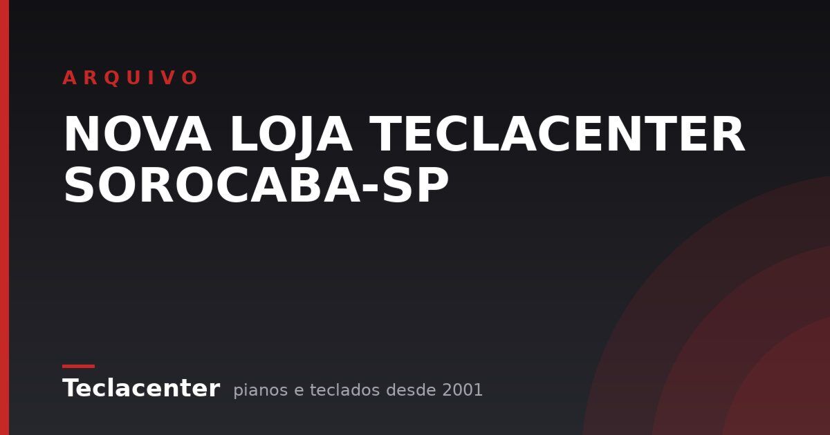 NOVA LOJA TECLACENTER SOROCABA-SP