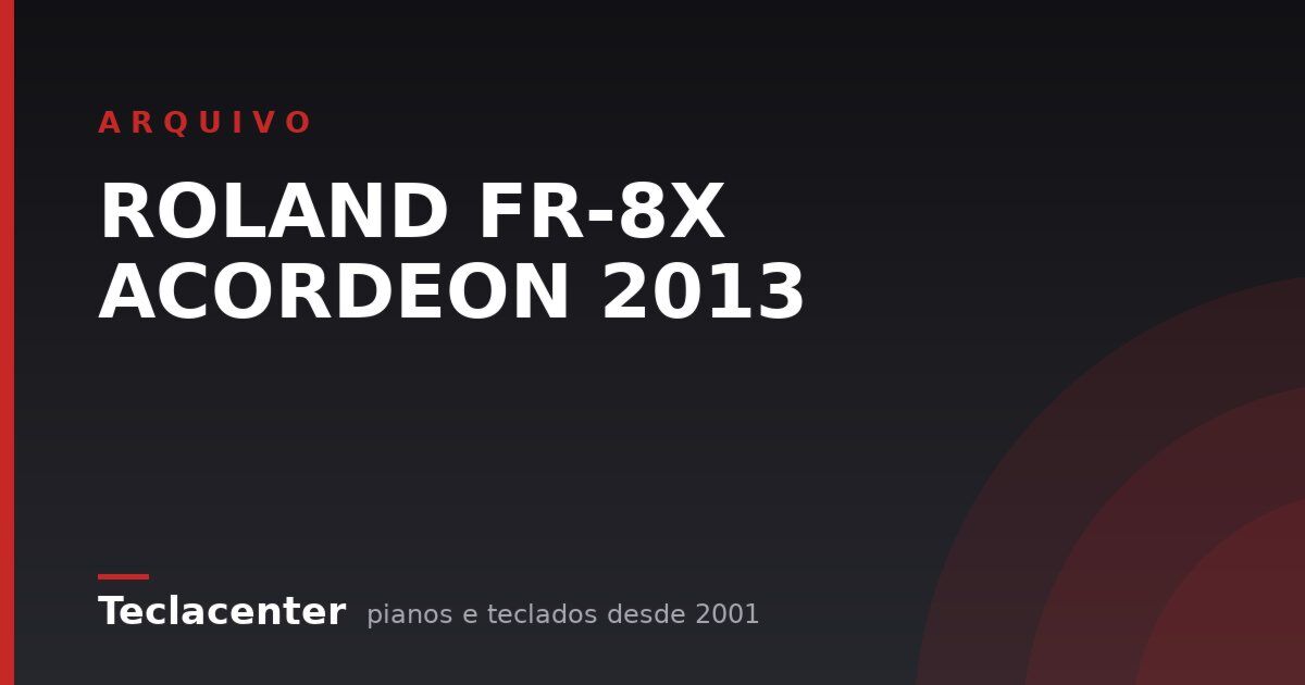 ROLAND FR-8X ACORDEON 2013