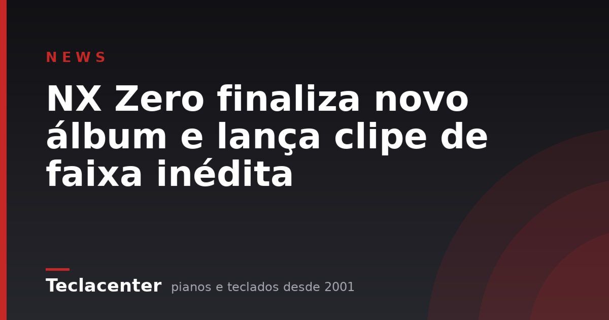 NX Zero finaliza novo álbum e lança clipe de faixa inédita