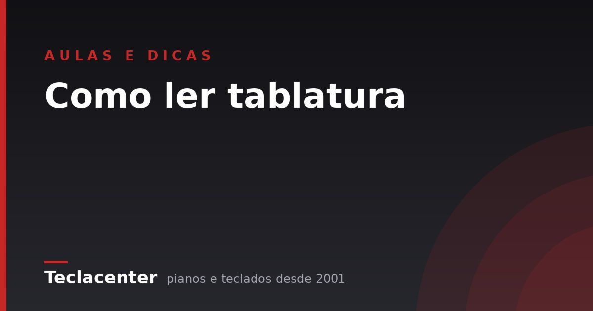 Como ler tablatura