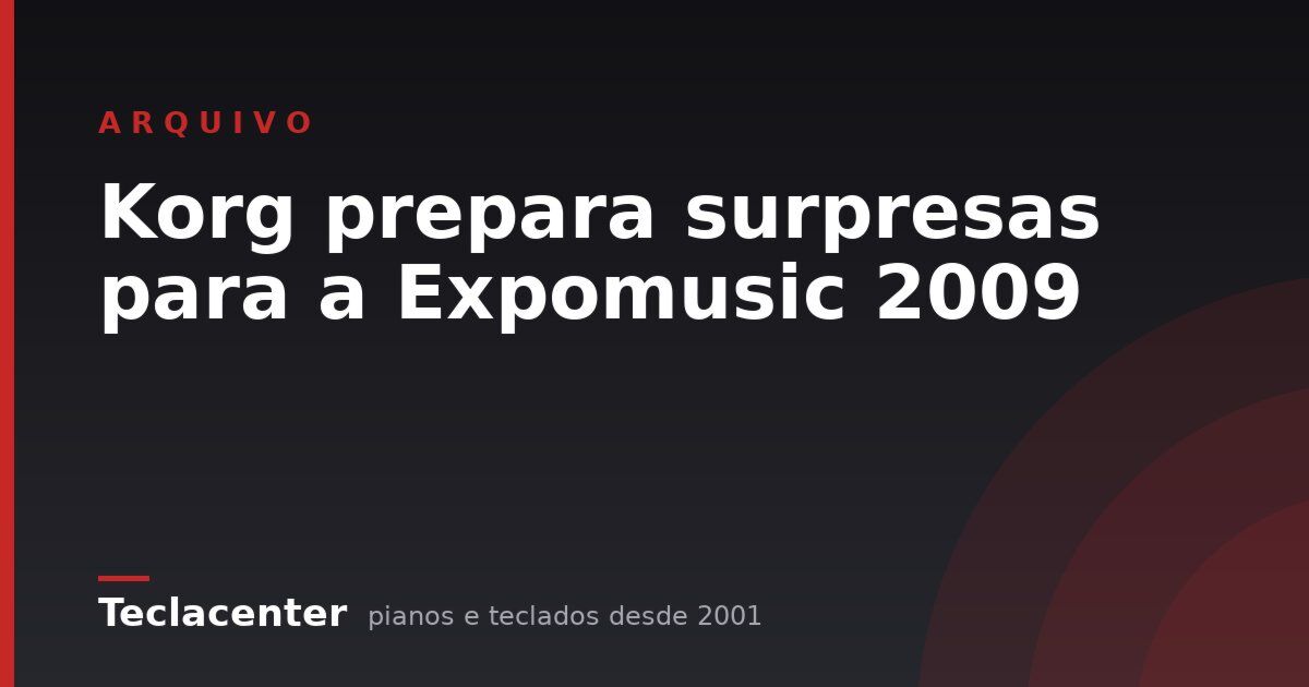 Korg prepara surpresas para a Expomusic 2009