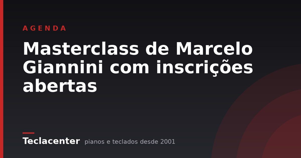 Masterclass de Marcelo Giannini com inscrições abertas