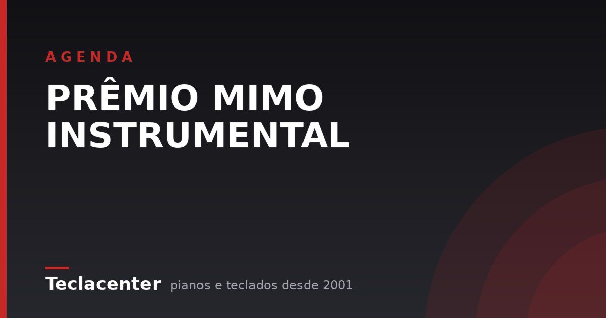 PRÊMIO MIMO INSTRUMENTAL