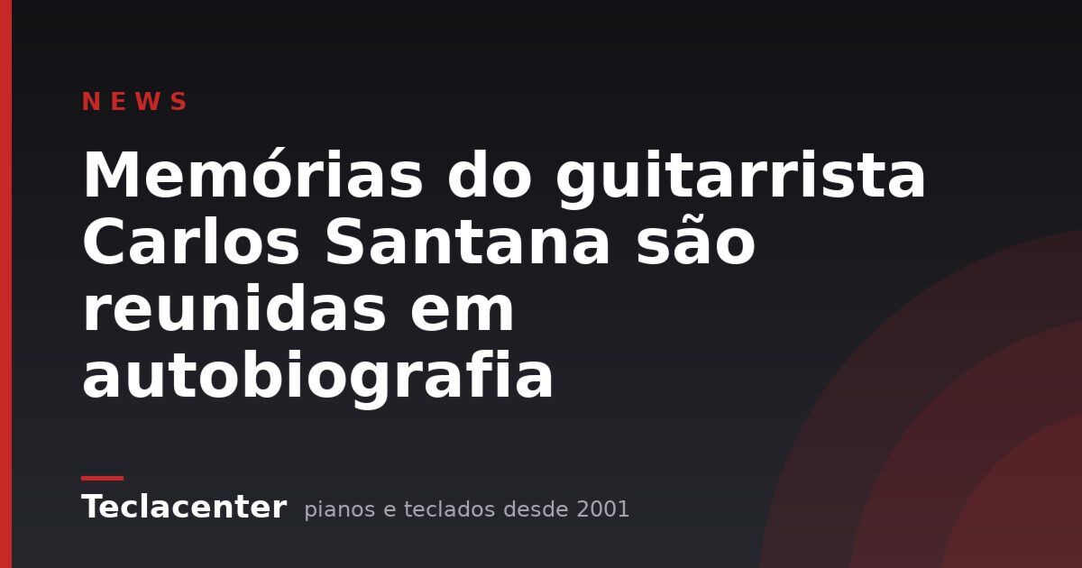 Memórias do guitarrista Carlos Santana são reunidas em autobiografia