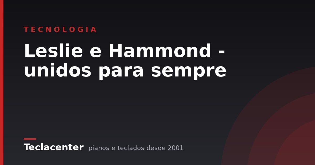 Leslie e Hammond - unidos para sempre