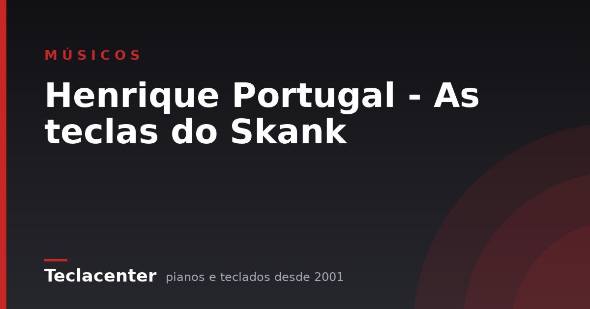 Henrique Portugal - As teclas do Skank
