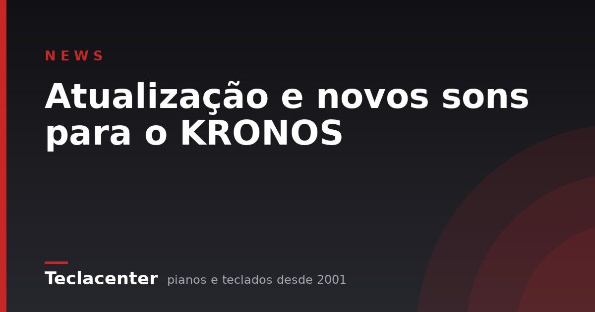 Atualização e novos sons para o KRONOS