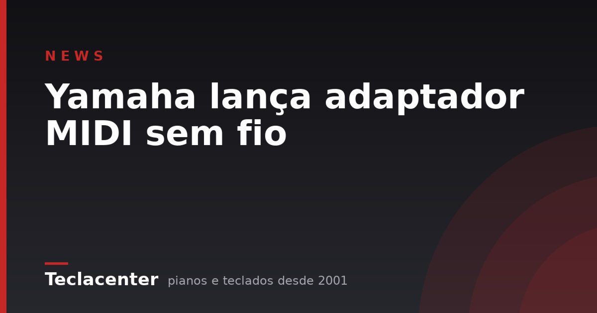 Yamaha lança adaptador MIDI sem fio