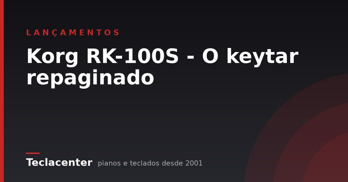 Korg RK-100S - O keytar repaginado