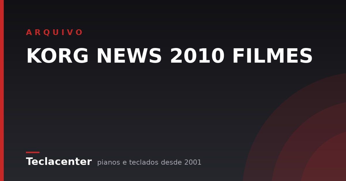KORG NEWS 2010 FILMES