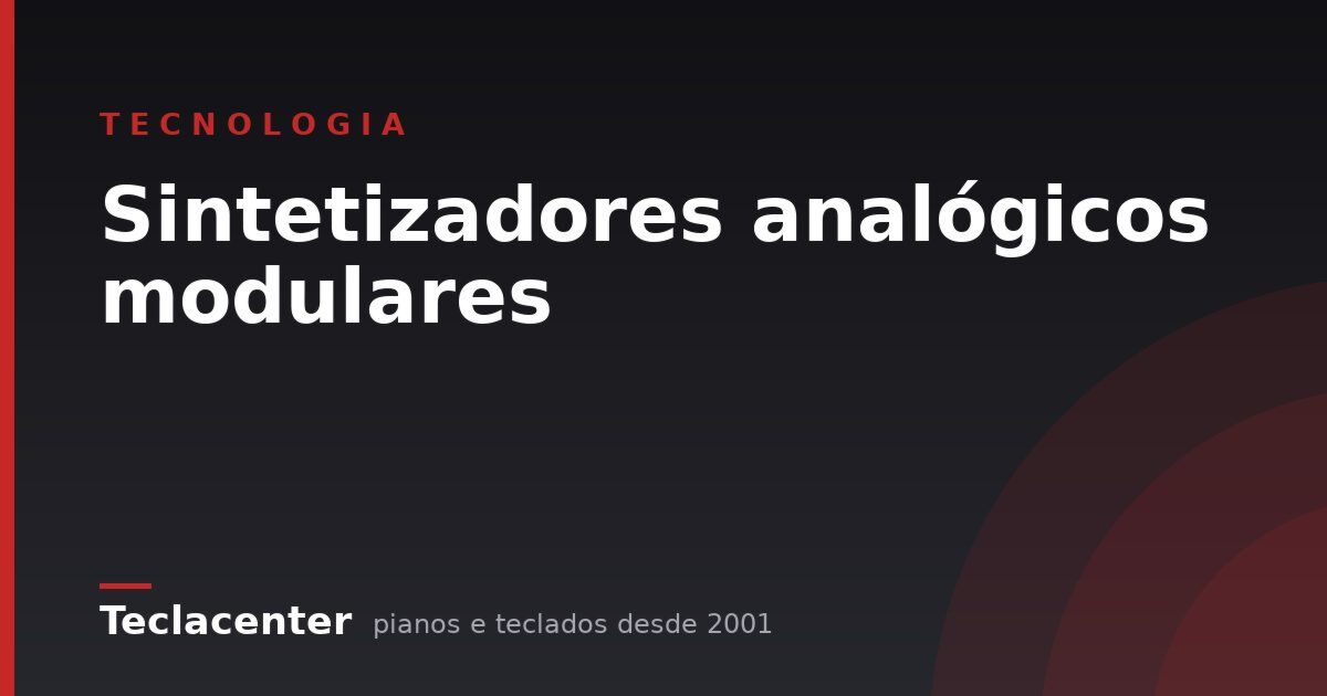 Sintetizadores analógicos modulares