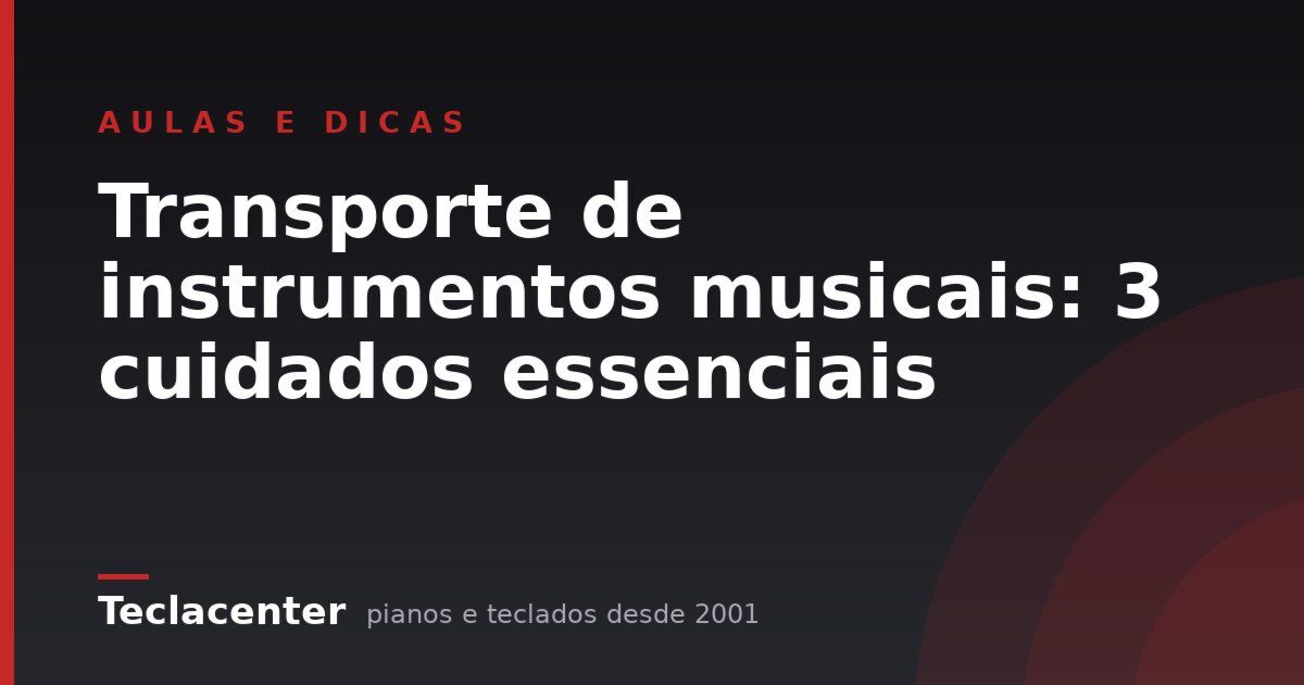 Transporte de instrumentos musicais: 3 cuidados essenciais