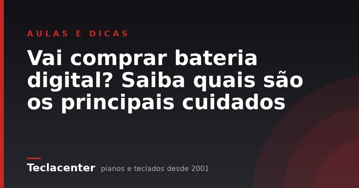 Vai comprar bateria digital? Saiba quais são os principais cuidados