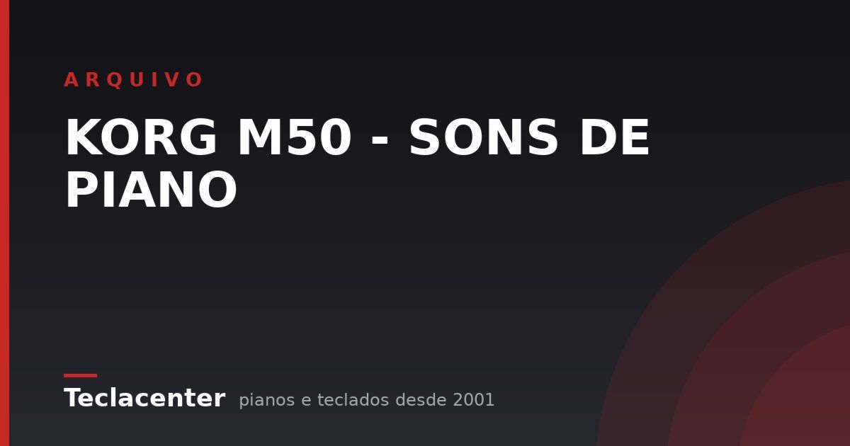KORG M50 - SONS DE PIANO