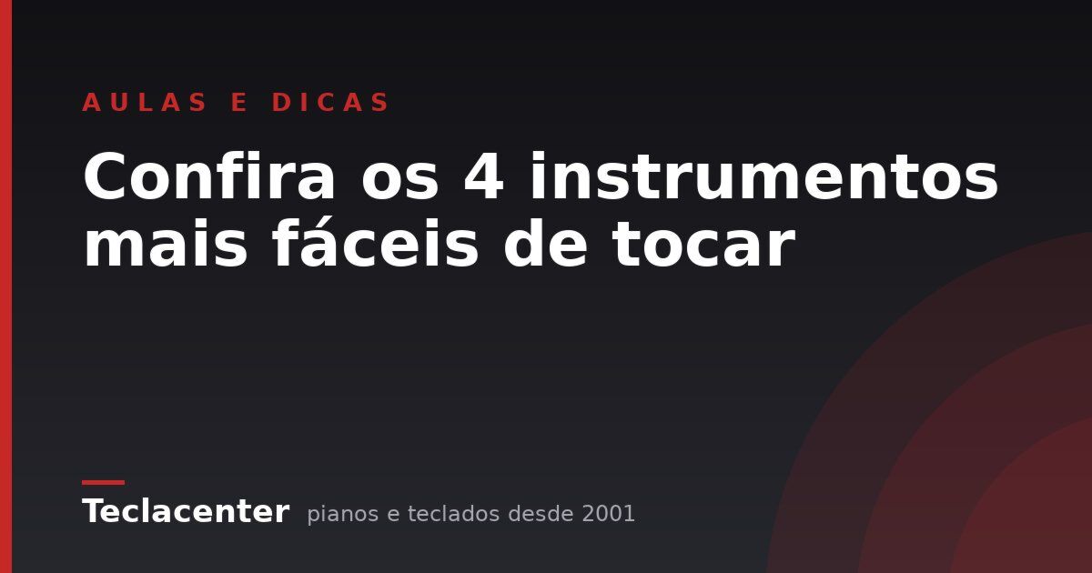 Confira os 4 instrumentos mais fáceis de tocar