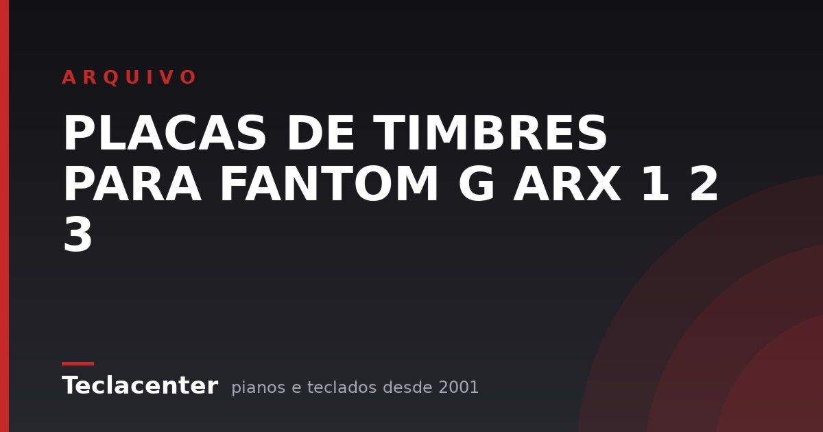 PLACAS DE TIMBRES PARA FANTOM G  ARX 1 2 3