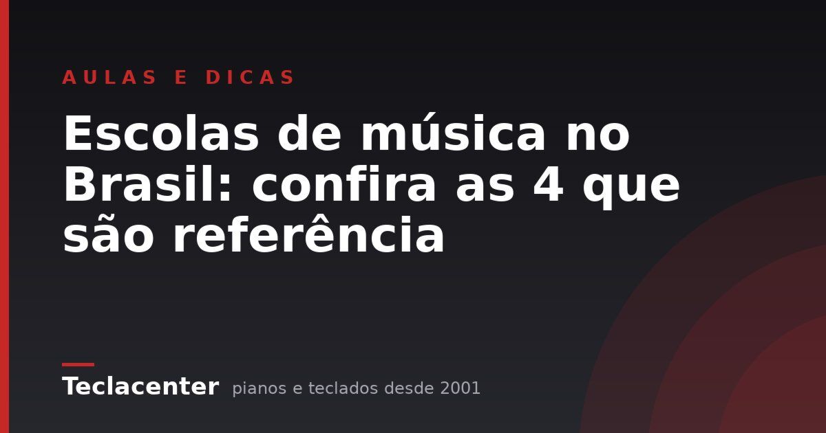 Escolas de música no Brasil: confira as 4 que são referência