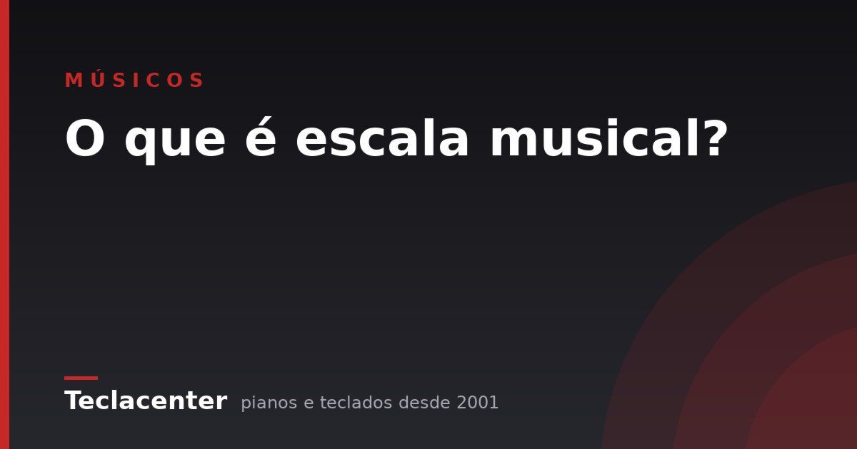 O que é escala musical?