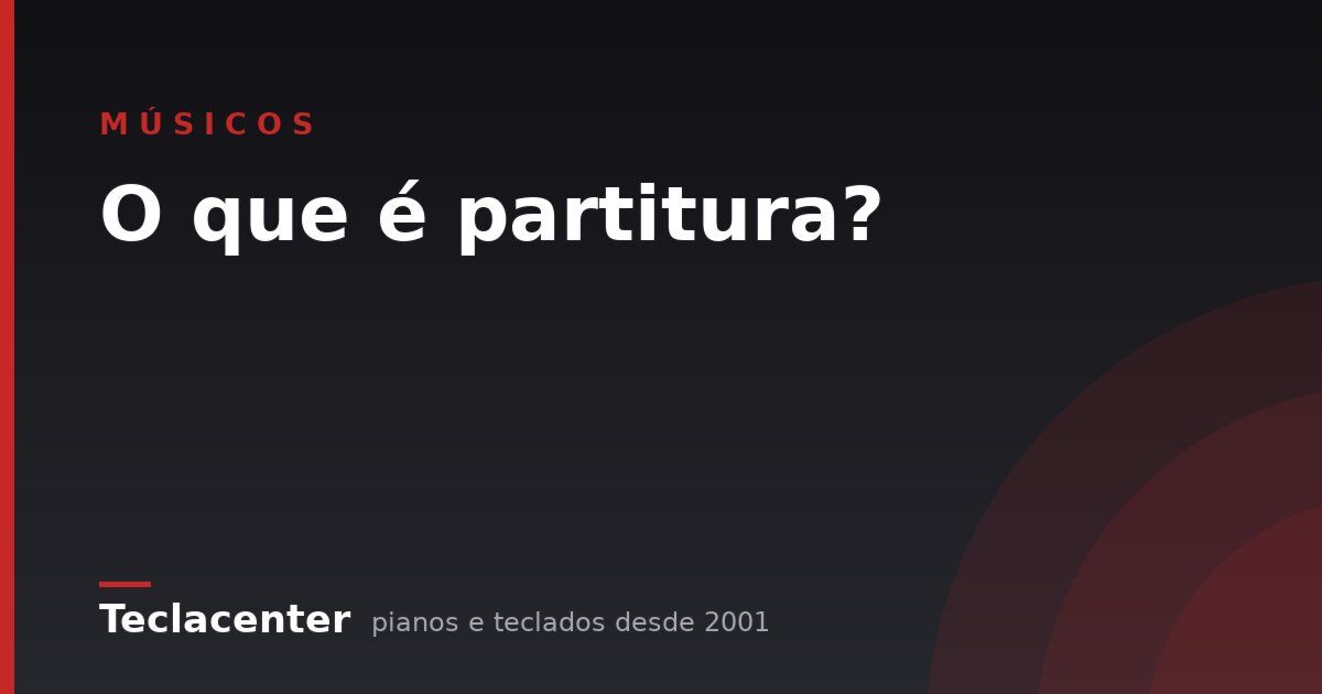 O que é partitura?