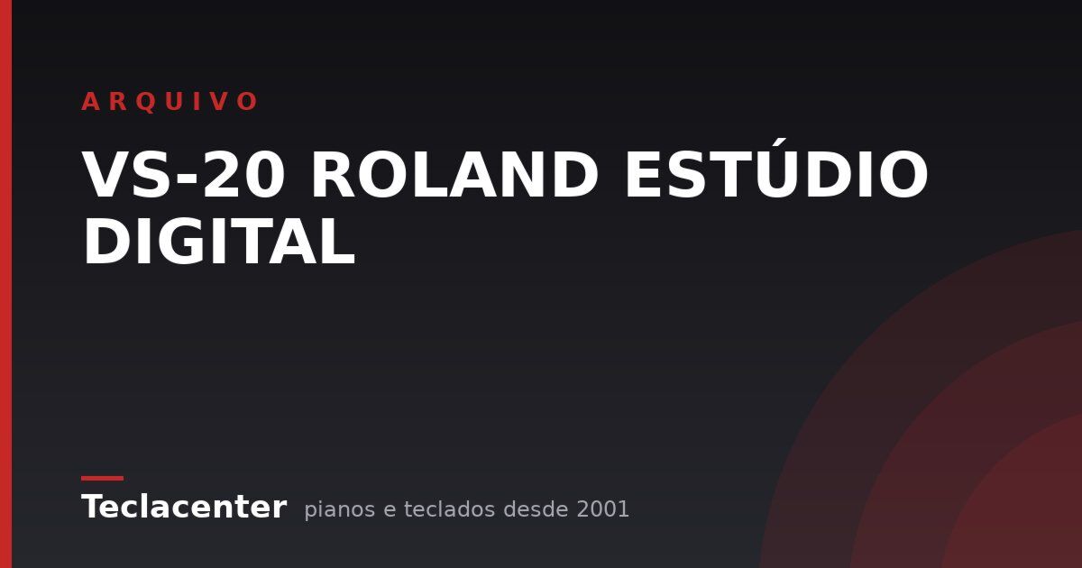 VS-20 ROLAND ESTÚDIO DIGITAL