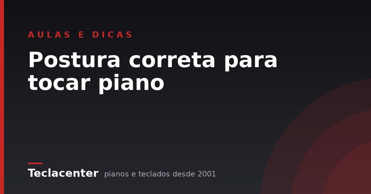Postura correta para tocar piano