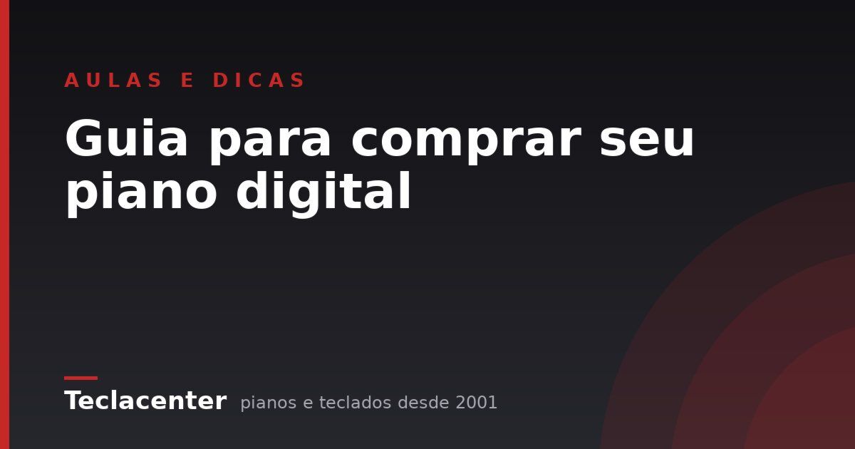 Guia para comprar seu piano digital