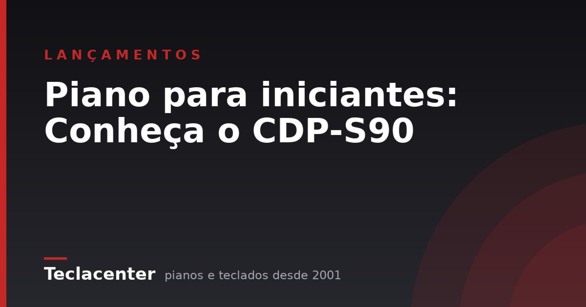 Piano para iniciantes: Conheça o CDP-S90
