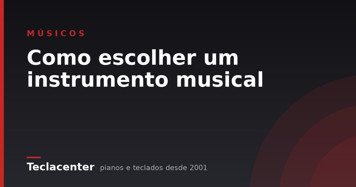 Como escolher um instrumento musical