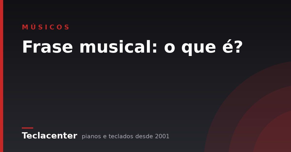Frase musical: o que é?