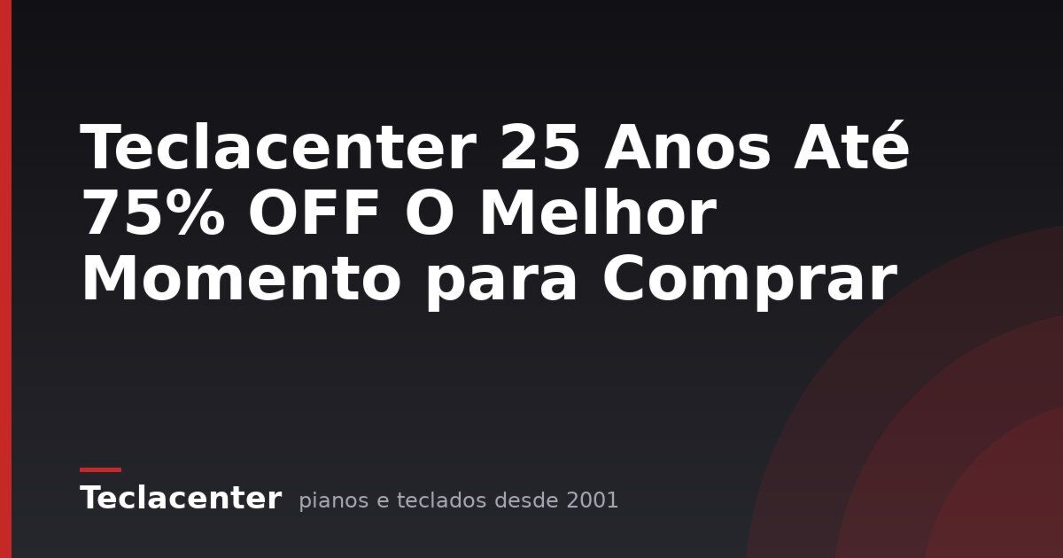 Teclacenter 25 Anos Até 75% OFF O Melhor Momento para Comprar