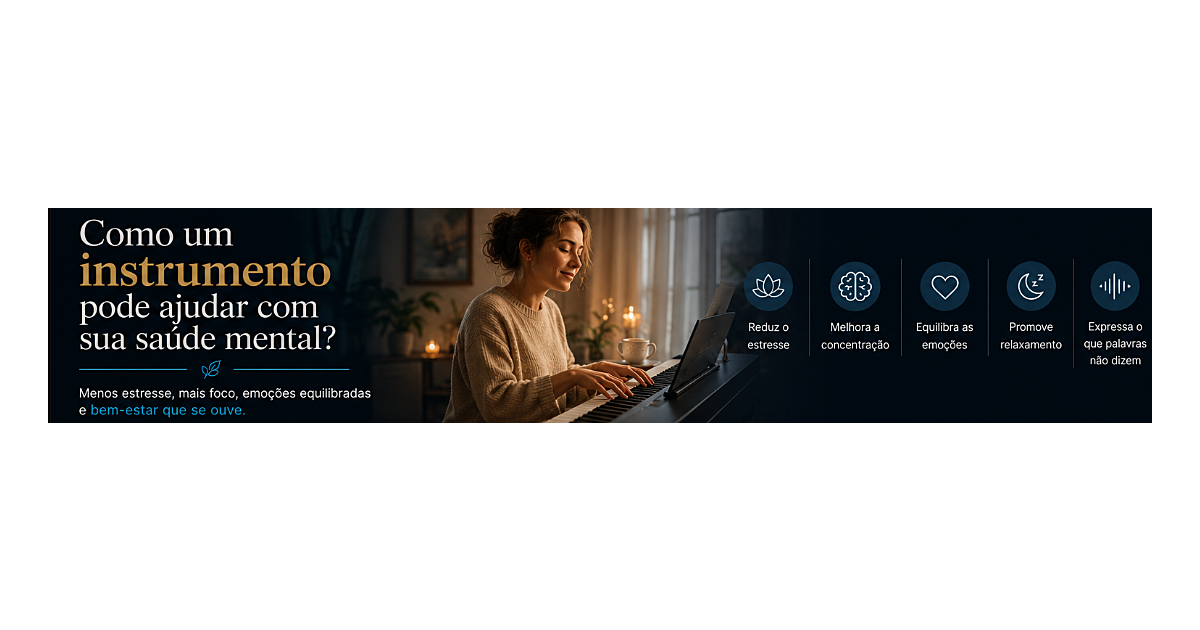 Como um Instrumento Pode Ajudar com Sua Saúde Mental?