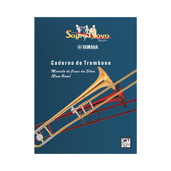 Caderno de Trombone - Marcelo de Jesus da Silva, Editora Som 1
