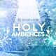 Holy Ambiences - SOUNDIRON | Libraries