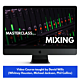 Masterclass Mixing Video Training Course - ProAudioEXP | Education