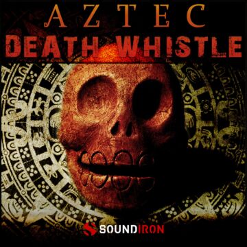 Aztec Death Whistle - SOUNDIRON | Libraries