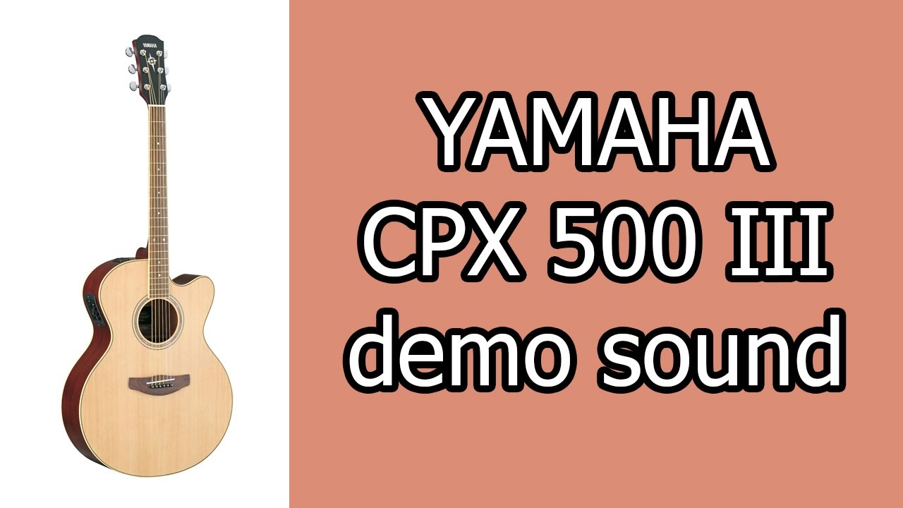 Yamaha CPX500III NT Violão - Qualidade e versatilidade em um só